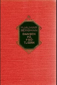 Dansen pÃ¥ FrÃ¶tjÃ¤rn (Komedier i Bergslagen II)