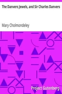 The Danvers Jewels, and Sir Charles Danvers