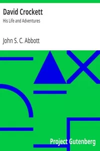 David Crockett: His Life and Adventures