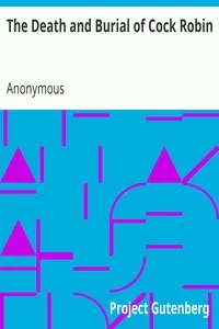 The Death and Burial of Cock Robin