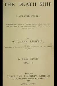 The Death Ship: A Strange Story, Vol. 3 (of 3)
