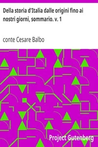 Della storia d'Italia dalle origini fino ai nostri giorni, sommario. v. 1