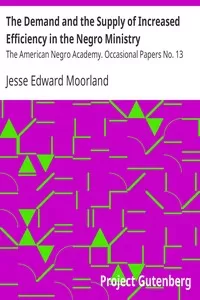 The Demand and the Supply of Increased Efficiency in the Negro Ministry