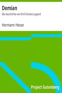 Demian: Die Geschichte von Emil Sinclairs Jugend