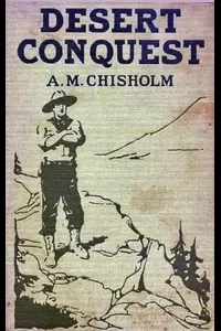 Desert Conquest; or, Precious Waters