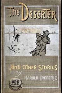 The Deserter, and Other Stories: A Book of Two Wars