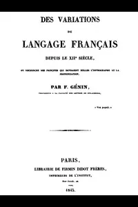 Des variations du langage franÃ§ais depuis le XIIe siÃ¨cle