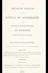 A Detailed Account of the Battle of Austerlitz