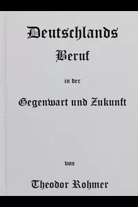 Deutschlands Beruf in der Gegenwart und Zukunft