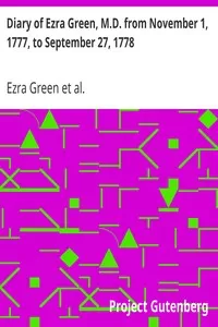 Diary of Ezra Green, M.D. from November 1, 1777, to September 27, 1778