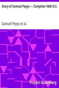 Diary of Samuel Pepys â€” Complete 1660 N.S.