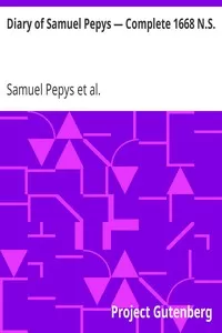 Diary of Samuel Pepys â€” Complete 1668 N.S.