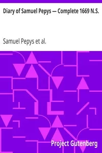 Diary of Samuel Pepys â€” Complete 1669 N.S.