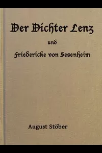 Der Dichter Lenz und Friedericke von Sesenheim