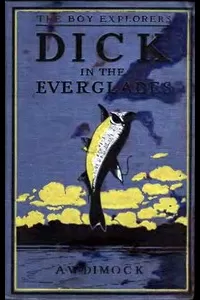 Dick in the Everglades