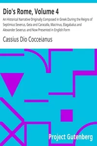 Dio's Rome, Volume 4