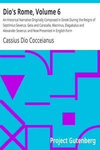 Dio's Rome, Volume 6