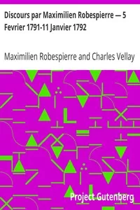 Discours par Maximilien Robespierre â€” 5 Fevrier 1791-11 Janvier 1792
