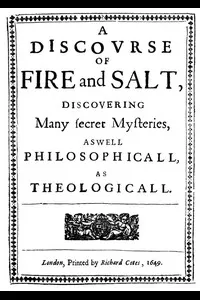 A Discovrse of Fire and Salt