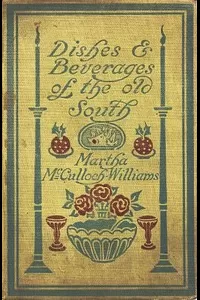 Dishes & Beverages of the Old South