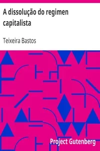 A dissoluÃ§Ã£o do regimen capitalista