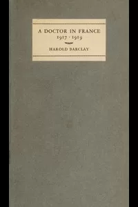 A Doctor in France, 1917-1919: The Diary of Harold Barclay