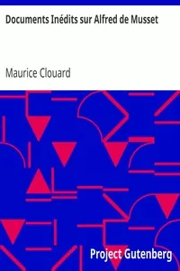 Documents InÃ©dits sur Alfred de Musset