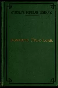 Domestic folk-lore