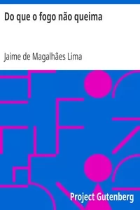Do que o fogo nÃ£o queima
