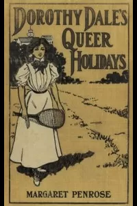 Dorothy Dale's Queer Holidays