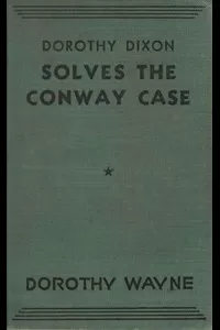 Dorothy Dixon Solves the Conway Case