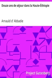 Douze ans de sÃ©jour dans la Haute-Ã‰thiopie