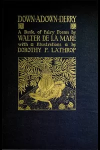 Down-Adown-Derry: A Book of Fairy Poems