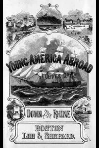 Down the Rhine; Or, Young America in Germany