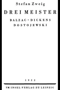 Drei Meister: Balzac, Dickens, Dostojewski