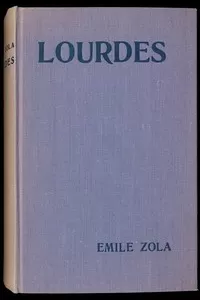 De drie steden: Lourdes