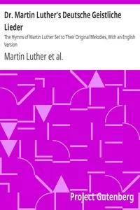 Dr. Martin Luther's Deutsche Geistliche Lieder