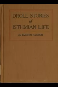 Droll stories of Isthmian life