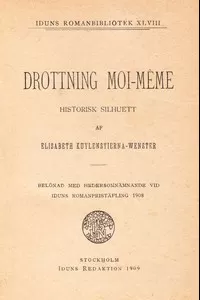 Drottning Moi-MÃªme: Historisk silhuett