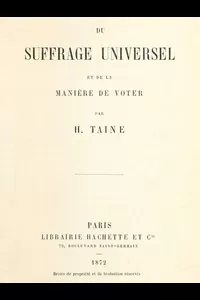 Du suffrage universel et de la maniÃ¨re de voter