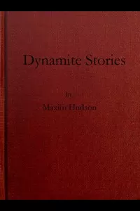 Dynamite Stories, and Some Interesting Facts About Explosives