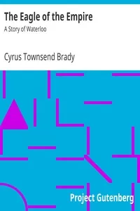 The Eagle of the Empire: A Story of Waterloo