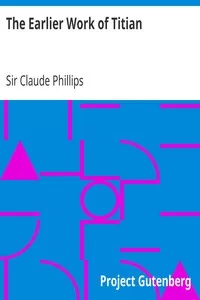 The Earlier Work of Titian