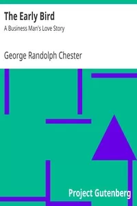 The Early Bird: A Business Man's Love Story