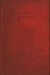 The Early History of the Post in Grant and Farm