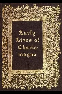 Early Lives of Charlemagne