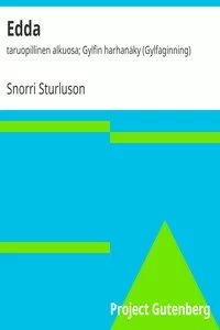 Edda: taruopillinen alkuosa; Gylfin harhanäky (Gylfaginning)