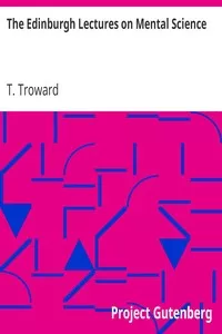 The Edinburgh Lectures on Mental Science