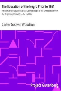 The Education of the Negro Prior to 1861