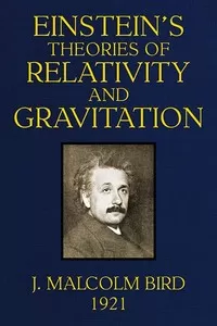 Einstein's Theories of Relativity and Gravitation